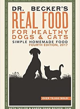 【预订】Dr Becker’s Real Food For Healthy Dogs and Cats: Simple Homemade F 9780982533154