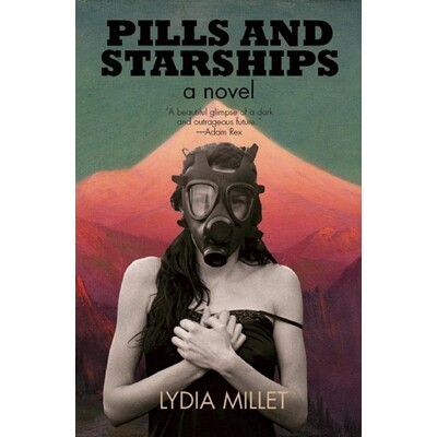 预订 Pills and Starships: A Novel 药丸和星舰: 9781617752766