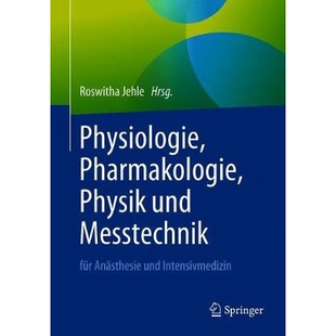 预订 Physiologie, Pharmakologie, Physik und Messtechnik für Anästhesie und Intensivmedizin Für die Facharztprüfung,