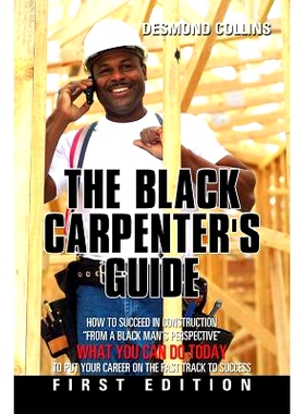预订 The Black Carpenter’s Guide: How to succeed in construction 