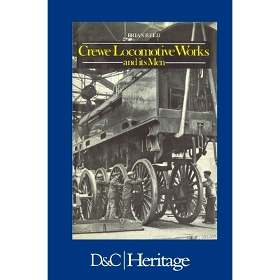预订 Crewe Locomotive Works and its Men: 9780715382288