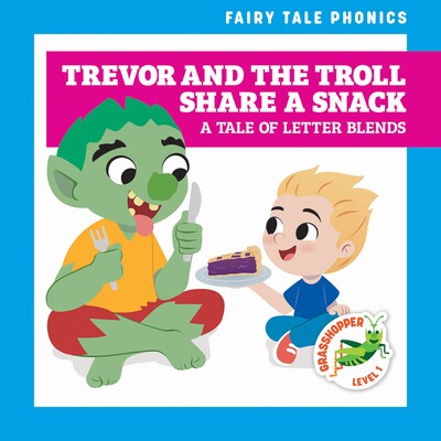 预订 Trevor and the Troll Share a Snack: A Tale of Letter Blends 9798896623014