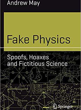 【预售】Fake Physics: Spoofs, Hoaxes and Fictitious Science