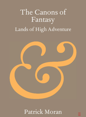 【预订】The Canons of Fantasy