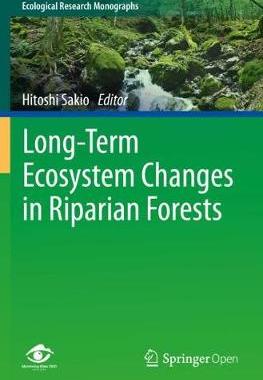 【预订】Long-Term Ecosystem Changes in Riparian Forests