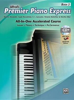 【预订】Premier Piano Express, Bk 2: All-In-One Accelerated Course, Book, CD-ROM & Online Audio & Software