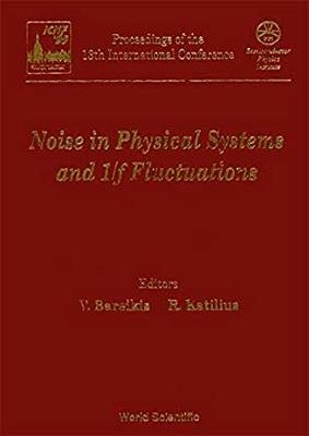 【预订】NOISE IN PHYSICAL SYSTEMS AND 1/F FLUCTUATIONS - PROCEEDINGS OF THE 13TH INTERNATIONAL CONFERENCE