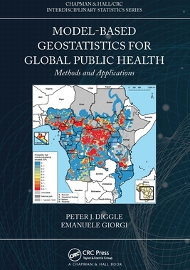 【预订】Model-Based Geostatistics for Global Public Health: Methods and Applications 9781032093642