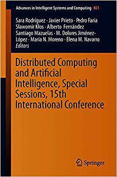 【预售】Distributed Computing and Artificial Intelligence, Special Sessions, 15th International Conference (2019)