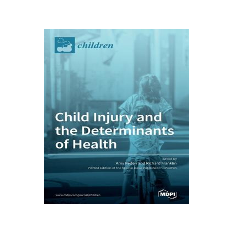 [预订]Child Injury and the Determinants of Health 9783036506005