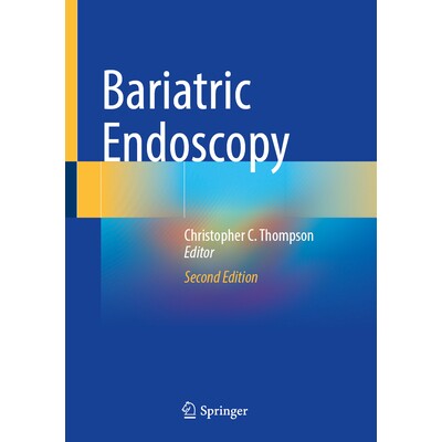 预订 Bariatric Endoscopy 减肥内窥镜检查 第2版 9783031700033