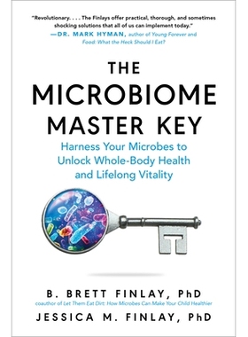 预订 The Microbiome Master Key: Harness Your Microbes to Unlock Whole-Body Health and Lifelong Vitality 微生物组*钥匙：
