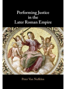 预订 Performing Justice in the Later Roman Empire 罗马帝国后期的正义: 9781009603669