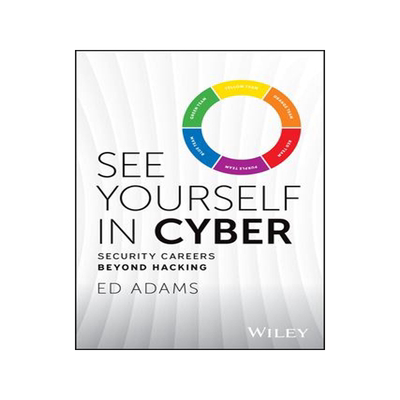 [预订]See Yourself in Cyber: Security Careers Beyond Hacking 9781394225590