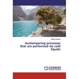 预订 Austempering processes that are performed via cold liquids: 9786200113306