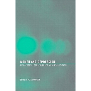 Depression and Antecedents Consequences 9780789036636 预订 Interventions Women