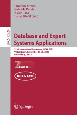 【预订】Database and Expert Systems Applications: 32nd International Conference, DEXA 2021, Vi 9783030864743 书籍/杂志/报纸 原版其它 原图主图