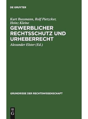 预订 Gewerblicher Rechtsschutz und Urheberrecht: (Mit Abdruck der Gesetzestexte, der internationalen Verträge und der a