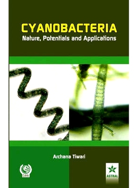 预订 Cyanobacteria Nature, Potentials and Applications