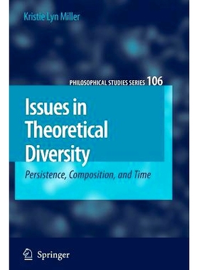 预订 Issues in Theoretical Diversity: Persistence, Composition, and Time: 9789048173242