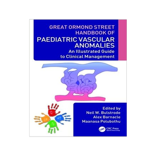 [预订]Great Ormond Street Handbook of Paediatric Vascular Anomalies: An Illustrated Guide to Clinical Mana 9781032190280