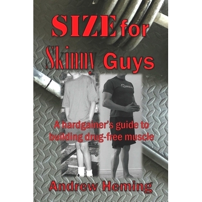 预订 Size for Skinny Guys: A hardgainer’s guide to building drug-free muscle: 9798547358364