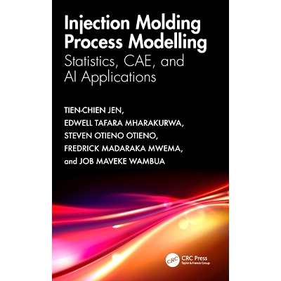预订 Injection Molding Process Modelling: Statistics, Cae, and AI Applications