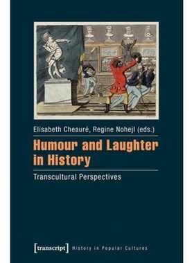 预订 Humour and Laughter in History: Transcultural Perspectives: 9783837628586