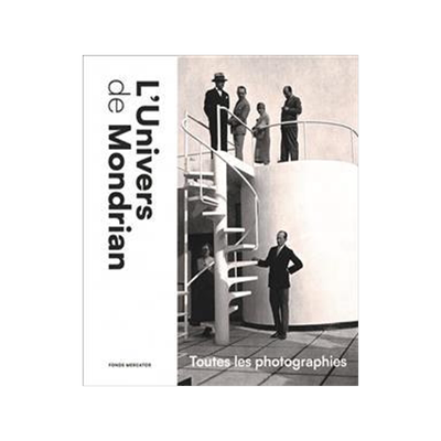 [预订]L’univers de Mondrian : toutes les photographies 9789462303218
