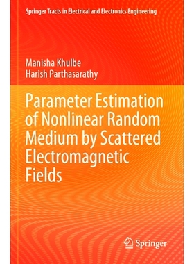 预订 Parameter Estimation of Nonlinear Random Medium by Scattered Electromagnetic Fields 散射电磁场对非线性随机介质的参