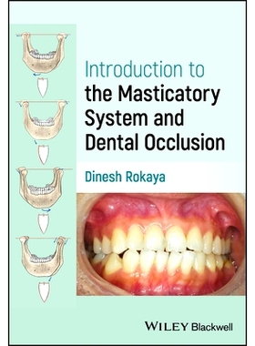 预订 Introduction to the Masticatory System and Dental Occlusion 咀嚼系统和牙齿咬合简介: 9781119884187