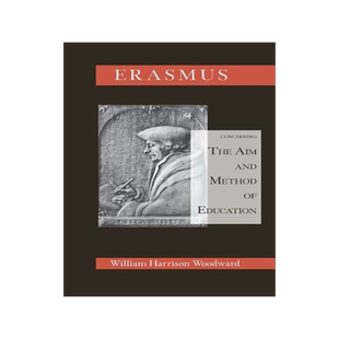 预订 Desiderius Erasmus Concerning the Aim and Method of Education