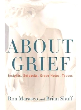 预订 About Grief: Insights, Setbacks, Grace Notes, Taboos: 9781442226166