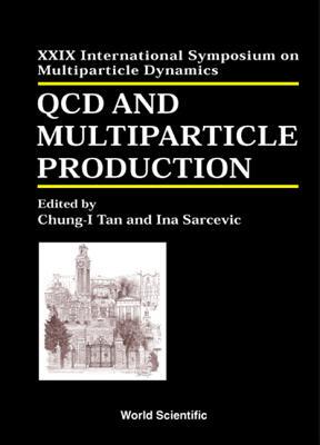 【预订】Proceedings of the XXIX International Symposium on Multiparticle Dynamics: QCD and Multiparticle Productio...