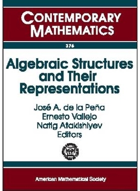 预订 Algebraic Structures and Their Representations: XV Coloquio Latinoamericano De Aalgebra, Cocoyoc, Morelos, Mexico,
