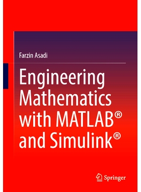 预订 Engineering Mathematics with MATLAB* and Simulink* 使用矩阵实验室与 Simulink* 进行工程数学运算: 9783031852435