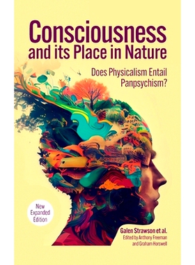 预订 Consciousness and Its Place in Nature: Why Physicalism Entails Panpsychism, 2nd Edition: 9781788361200