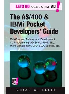 预订 The AS/400 and IBM i Pocket Developers Guide: QuikCourses: Architecture, AD Setup, CL, PDM, SEU, DFU, Work Manageme