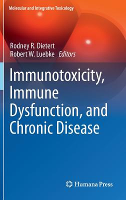 【预订】Immunotoxicity, Immune Dysfunction, and Chronic Disease