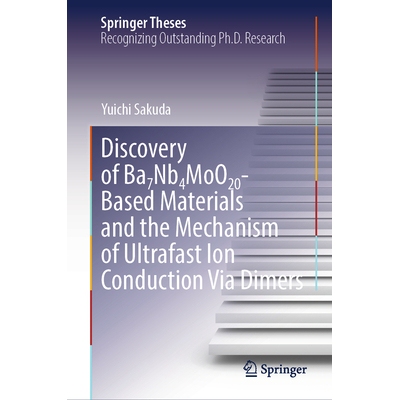 预订 Discovery of Ba7Nb4MoO20-Based Materials and the Mechanism of Ultrafast Ion Conduction Via Dimers Ba7Nb4MoO20 基材