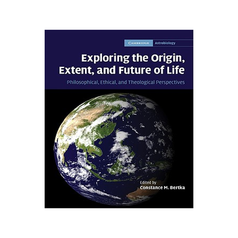 预订 Exploring the Origin, Extent, and Future of Life