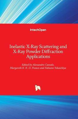 [预订]Inelastic X-Ray Scattering and X-Ray Powder Diffraction Applications 9781789850512