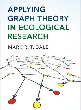 【预订】Applying Graph Theory in Ecological Research