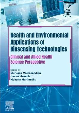 [预订]Health and Environmental Applications of Biosensing Technologies 9780443190391