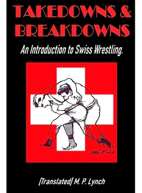 预订 Takedowns & Breakdowns: An Introduction to Swiss Wrestling: 9798859817177