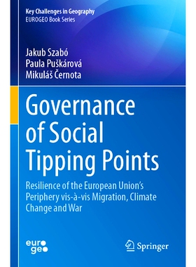 预订 Governance of Social Tipping Points: Resilience of the European Union’s Periphery vis-à-vis Migration, Climate Ch