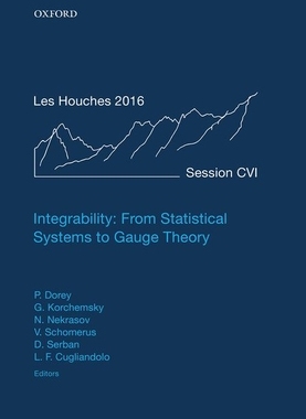 【预订】Integrability: From Statistical Systems to Gauge Theory
