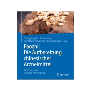 预订 Paozhi: Die Aufbereitung chinesischer Arzneimittel