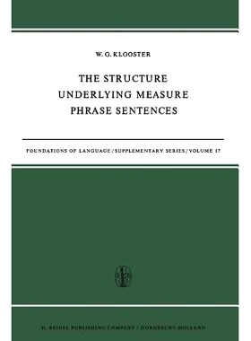 预订 The Structure Underlying Measure Phrase Sentences: 9789401028929
