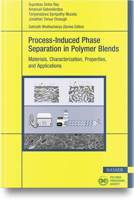 [预订]Process-Induced Phase Separation in Polymer Blends 9781569909010